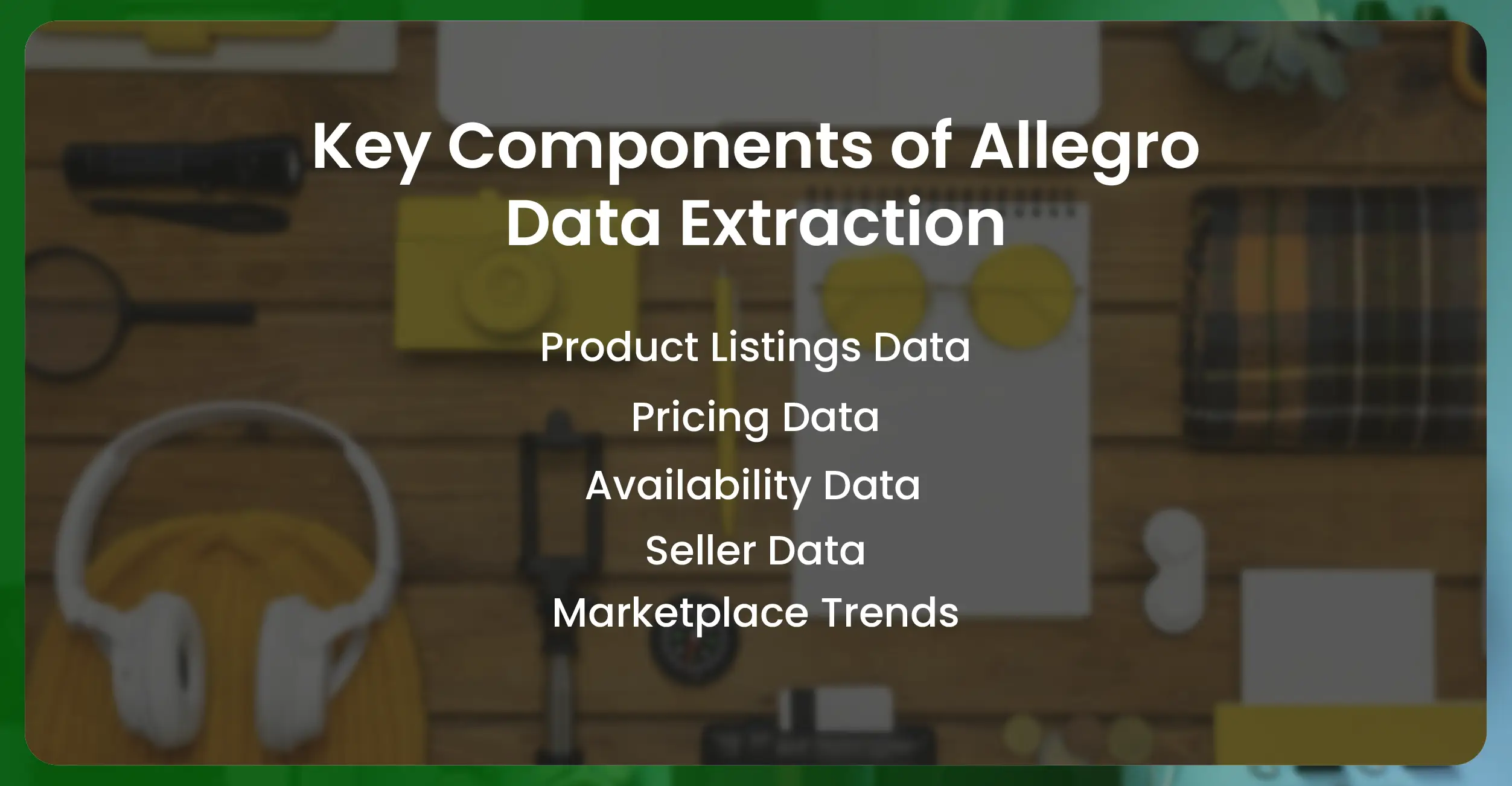 Key Components of Allegro Data Extraction